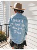 Elevated Faith What A Friend Denim Jacket
