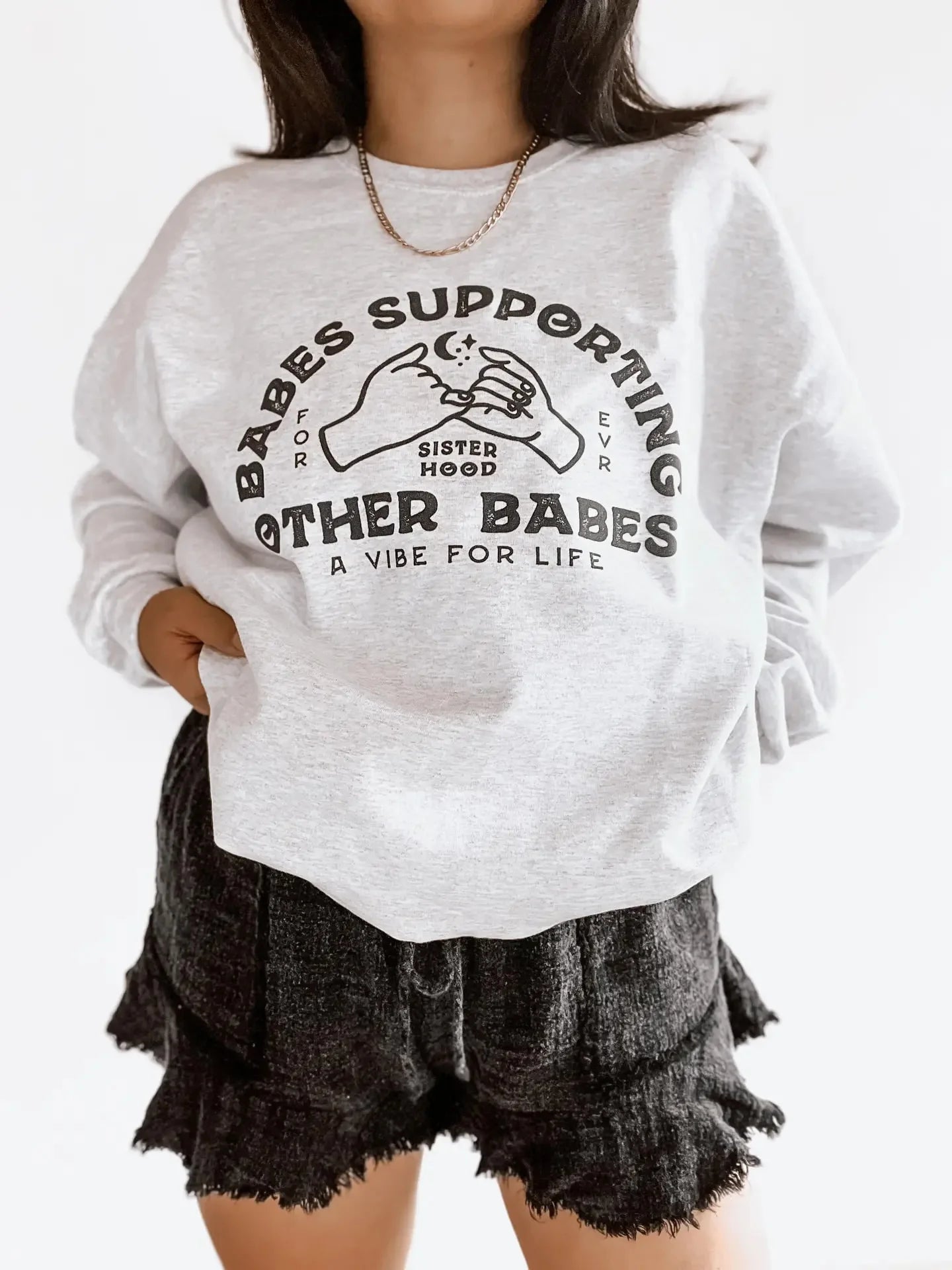 We The Babes Supporting Sweatshirt
